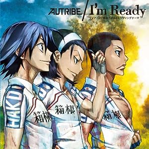 [140219] TVアニメ「弱虫ペダル」ED2テーマ 「I'm Ready」／AUTRIBE feat.DIRTY OLD MEN (320K)-ACG-二次元游戏动漫视频分享平台