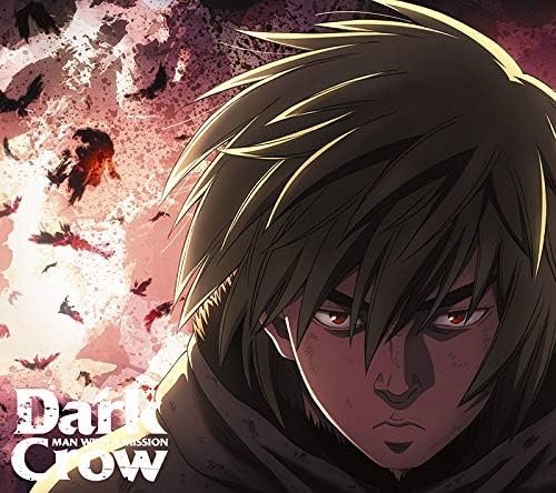 [191023][海盗战记]TVアニメ『ヴィンランド・サガ』OPテーマ「Dark Crow」(DVD付期間生産限定アニメ盤)／MAN WITH A MISSION[320K]-ACG-二次元游戏动漫视频分享平台