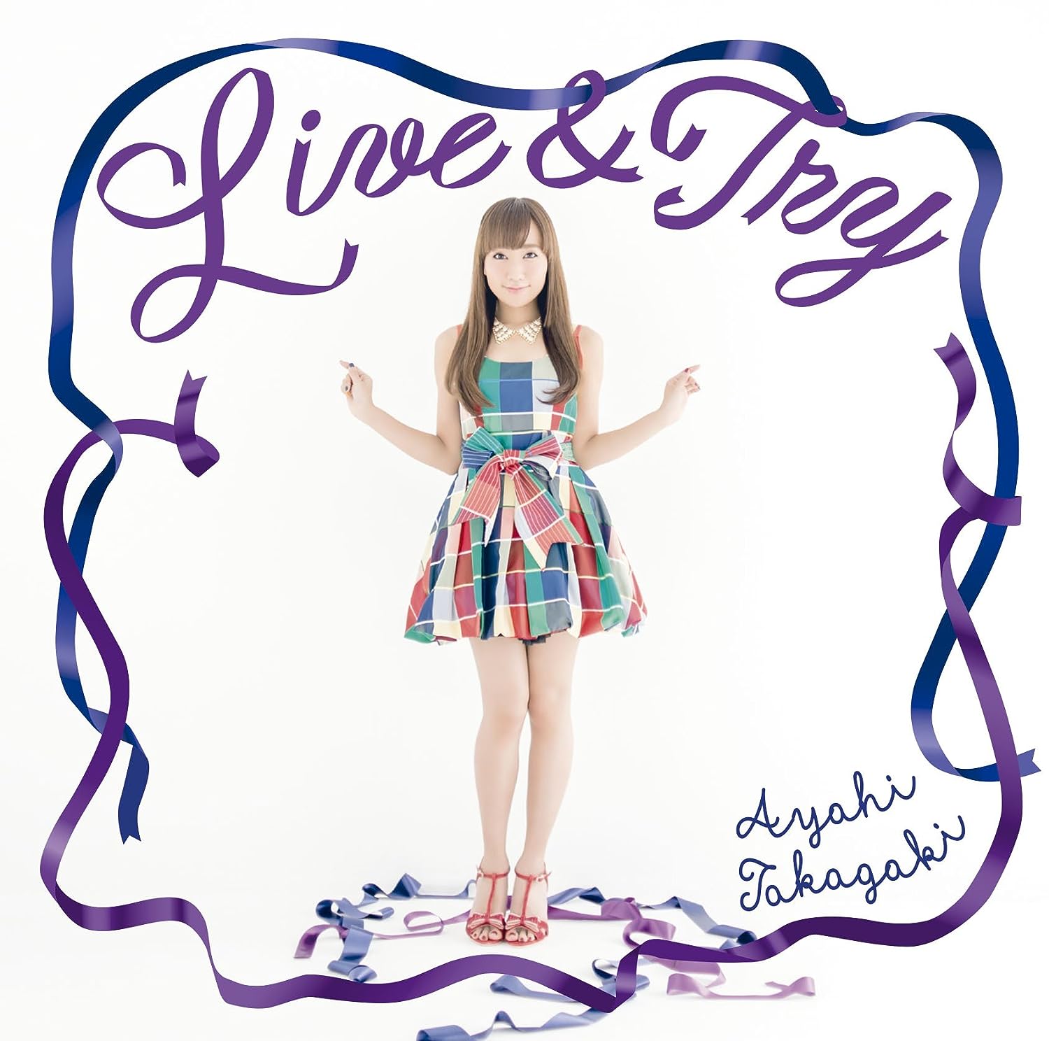 [170118]高垣彩陽 10th シングル「Live Try」[320K]-ACG-二次元游戏动漫视频分享平台