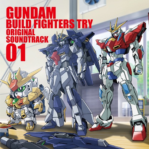 [141224] TVアニメ「ガンダムビルドファイターズトライ(Gundam Build Fighters Try)」オリジナルサウンドトラック01(OST 1) (320K)-ACG-二次元游戏动漫视频分享平台