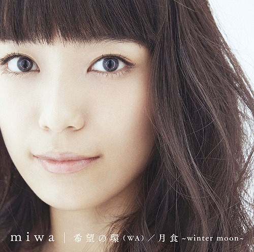 [141112] miwa 15thシングル「希望の環 (WA)／月食 ~winter moon~」(320K)-ACG-二次元游戏动漫视频分享平台