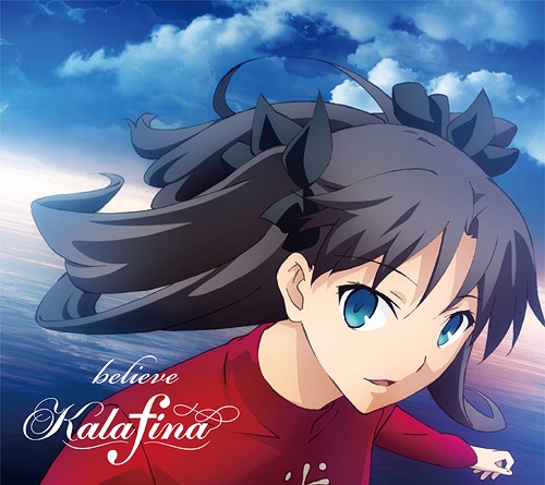 [141119] TVアニメ「Fate／stay night [Unlimited Blade Works]」EDテーマ「believe」／Kalafina [初回限定盤B] (320K+BK)-ACG-二次元游戏动漫视频分享平台