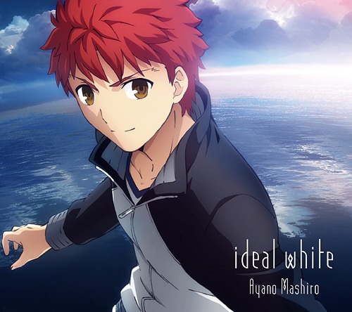 [141022] TVアニメ「Fate／stay night [Unlimited Blade Works]」OPテーマ「ideal white」／綾野ましろ [期間限定アニメ盤] (320K+BK)-ACG-二次元游戏动漫视频分享平台