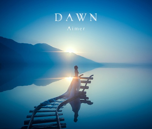 [150729] Aimer 3rdアルバム「DAWN」(TVアニメ「Fate／stay night [Unlimited Blade Works]」第20話挿入歌「LAST STARDUST」収録) (320K)-ACG-二次元游戏动漫视频分享平台