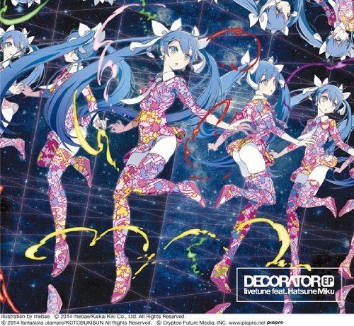 [140305]livetune feat. 初音ミク「DECORATOR EP」(PSVPS3『初音ミクProject DIVAF 2nd』主题歌）[320K]-ACG-二次元游戏动漫视频分享平台