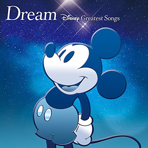 [151118]迪斯尼最好听歌曲集Dream～Disney Greatest Songs～ 洋楽盤(英语)[320K]-ACG-二次元游戏动漫视频分享平台