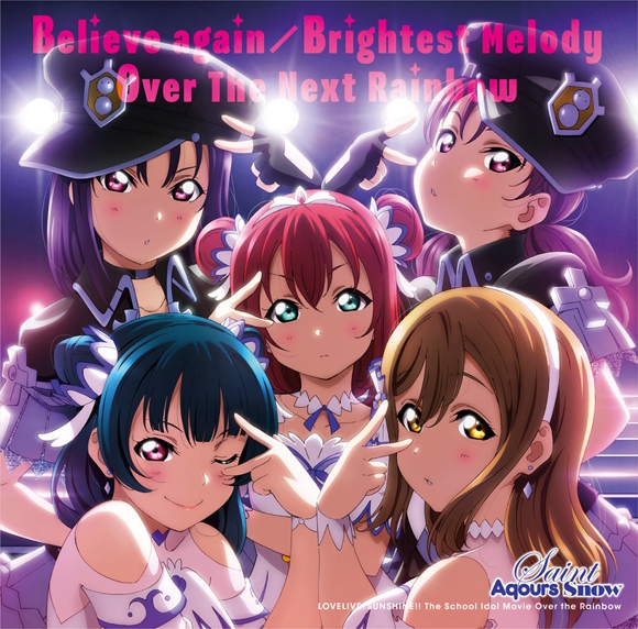 [190206]劇場版『ラブライブ!サンシャイン!!The School Idol Movie Over the Rainbow』挿入歌「Believe again／Brightest Melody／Over The Next Rainbow」／Aqour-ACG-二次元游戏动漫视频分享平台